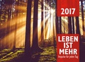 Cover: Leben ist mehr 2017 (Abrei&szlig;kalender) - Christliche Literaturverbreitung