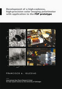 Abbildung von: Development of a high-cadence, high-precision solar imaging polarimeter with application to the FSP prototype - Uni-Edition