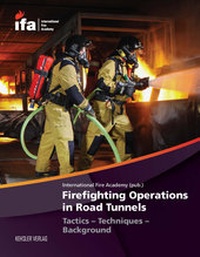 Abbildung von: Firefighting Operations in Road Tunnels - Kehsler Verlag