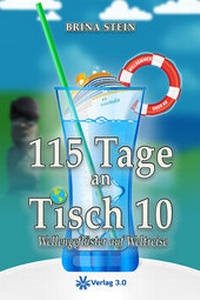 Abbildung von: 115 Tage an Tisch 10 - Verlag 3.0 Zsolt Majsai