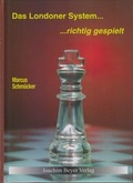 Cover: Das Londoner System - richtig gespielt - Beyer, Joachim, Verlag
