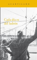 Cover: Cada d&iacute;a es del ladr&oacute;n - Acantilado