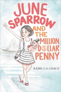 Abbildung von: June Sparrow and the Million-Dollar Penny - Balzer + Bray