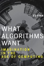 Cover: What Algorithms Want - MIT Press