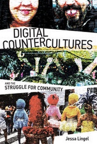 Abbildung von: Digital Countercultures and the Struggle for Community - MIT Press