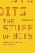 Cover: The Stuff of Bits - MIT Press