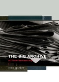 Cover: The Big Archive - MIT Press