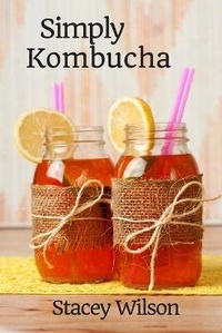 Abbildung von: Simply Kombucha - S Wilson