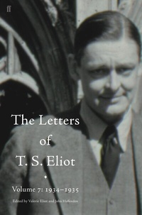 Abbildung von: Letters of T. S. Eliot Volume 7: 1934-1935, The - Faber & Faber