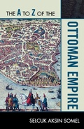 Cover: The A to Z of the Ottoman Empire - Scarecrow Press