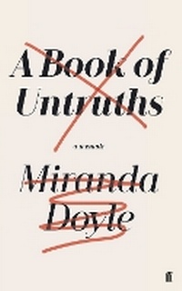 Enlarge image Cover: A Book of Untruths - Faber & Faber
