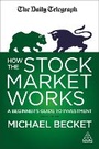 Cover: How the Stock Market Works - Kogan Page Ltd