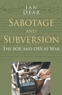 Cover: Sabotage and Subversion: Classic Histories Series - The History Press Ltd