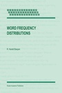 Cover: Word Frequency Distributions - Kluwer Academic Publishers