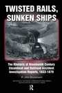 Cover: Twisted Rails, Sunken Ships - Routledge