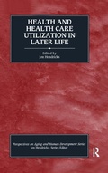 Cover: Health and Health Care Utilization in Later Life - Routledge