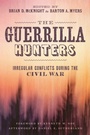 Cover: The Guerrilla Hunters - Louisiana State University Press