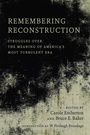 Cover: Remembering Reconstruction - Louisiana State University Press