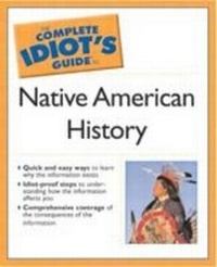 Enlarge image Cover: The Complete Idiot's Guide to Native American History - Alpha Books