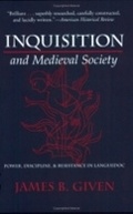Cover: Inquisition and Medieval Society - Cornell University Press
