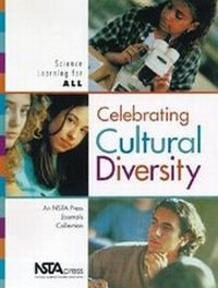 Enlarge image Cover: Celebrating Cultural Diversity - National Science Teachers Association