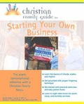 Cover: Christian Family Guide to Starting Your Own Business - Alpha Books