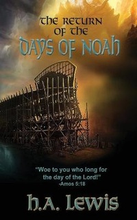 Enlarge image Cover: The Return of the Days of Noah - Joshua International