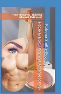 Cover: Face & Body Waxing Cosmetology - Robyna Smith-Keys