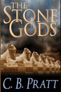 Cover: The Stone Gods - C.B. Pratt
