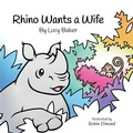 Cover: Rhino Wants a Wife - Fbs Publishing