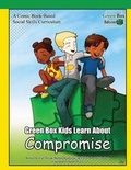 Cover: Green Box Kids Learn About Compromise - Green Box ABA, Pllc