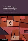 Cover: Judicial Dialogue and Human Rights - Cambridge University Press