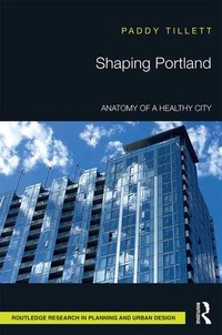 Enlarge image Cover: Shaping Portland - Routledge