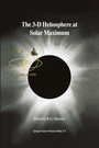 Cover: The 3-D Heliosphere at Solar Maximum - Kluwer Academic Publishers