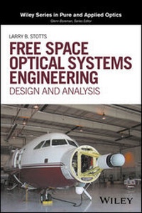 Enlarge image Cover: Free Space Optical Systems Engineering - Wiley