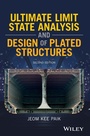 Cover: Ultimate Limit State Analysis and Design of Plated Structures - Wiley