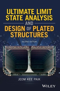 Enlarge image Cover: Ultimate Limit State Analysis and Design of Plated Structures - Wiley