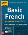 Cover: Practice Makes Perfect: Basic French, Premium Second Edition - McGraw-Hill Education