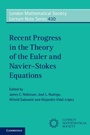 Cover: Recent Progress in the Theory of the Euler and Navier-Stokes Equations - Cambridge University Press
