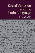 Cover: Social Variation and the Latin Language - Cambridge University Press