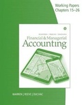 Cover: Working Papers, Volume 2, Chapters 15-26 for Warren/Reeve/Duchac's Financial & Managerial Accounting, 14E - CENGAGE Learning Custom Publishing