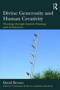 Abbildung von: Divine Generosity and Human Creativity - Routledge