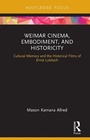 Bild: Weimar Cinema, Embodiment, and Historicity - Routledge
