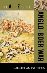 Enlarge image Cover: The A to Z of the Anglo-Boer War - Scarecrow Press