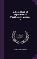 Cover: A Text-Book of Experimental Psychology, Volume 1 - Palala Press
