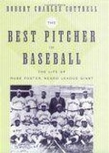 Cover: The Best Pitcher in Baseball - New York University Press