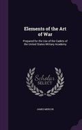 Cover: Elements of the Art of War - Palala Press