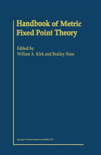 Enlarge image Cover: Handbook of Metric Fixed Point Theory - Springer