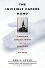Cover: The Invisible Caring Hand - New York University Press