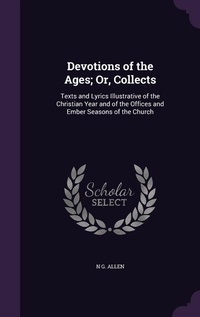 Enlarge image Cover: Devotions of the Ages; Or, Collects - Palala Press